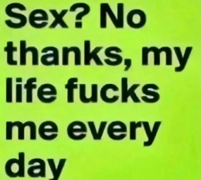 Life? My name is Life!